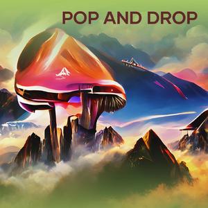 Pop and Drop