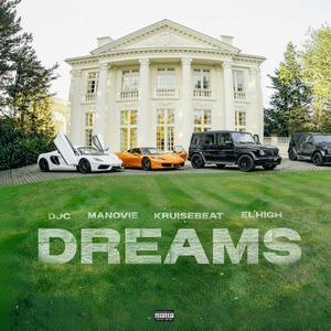 Dreams (feat. Manovie, Kruise & El high)