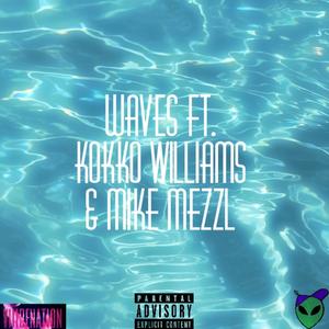 Waves (feat. Mike Mezzl & Kokko Red)
