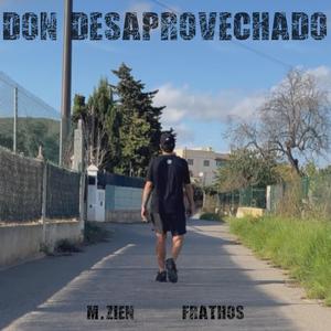 Don desaprovechado (feat. Frathos)