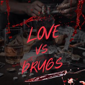 Love Vs Drugs