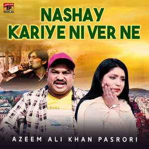 Nashay Kariye Ni Ver Ne