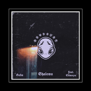 Shalewa (feat. Edimoya)