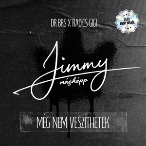 Még nem veszíthetek (Jimmy másképp)