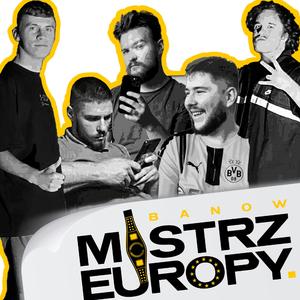 Mistrz Europy (feat. modeL, Bonaz, Kwidź & Robbie)