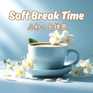 Soft Break Time