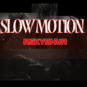 Slow Motion