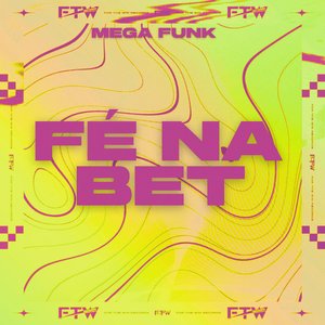 Mega Funk Fé na Bet