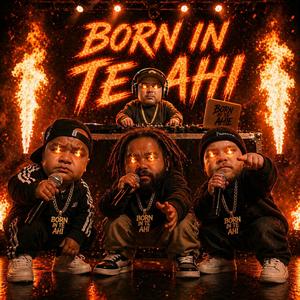 Born in te ahi (feat. Freddie Bish, Makeleven & Mic Sure)