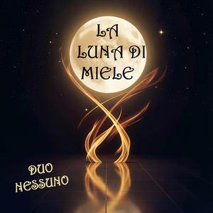 LA LUNA DI MIELE