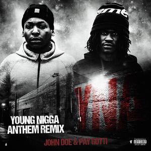 YNA Remix (Young Nigga Anthem) (feat. PayGotti)