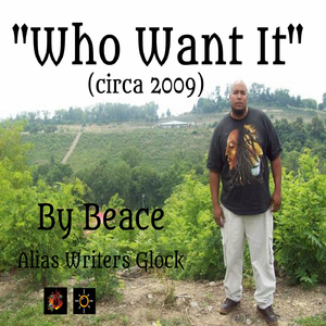 Who Want It (Circa 2009)