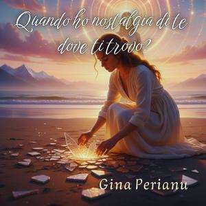 Quando ho nostalgia di te, dove ti trovo?
