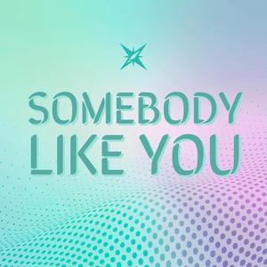 Somebody Like You