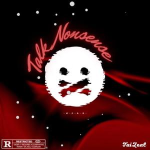 Talk nonsense(胡言乱语)