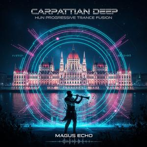 Carpathian Deep (Hun Progressive Trance Fusion)