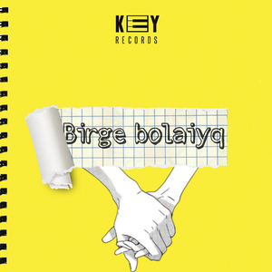 Birge bolaiyq