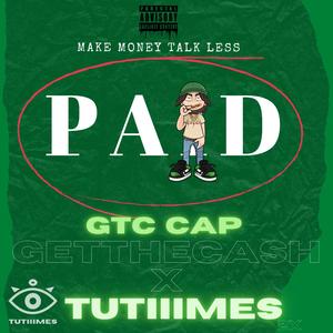 Paid (feat. TUTIIIMES)