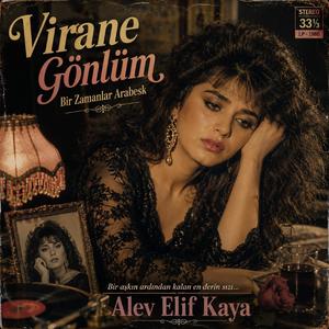 “Virane Gönlüm”