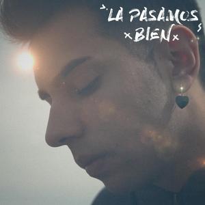 La Pasamos Bien
