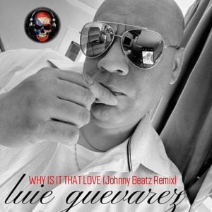 Why Is It That Love (Johnny Beatz Remix)