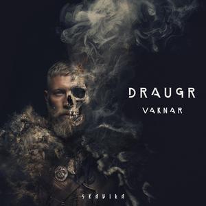 Draugr Vaknar (The Draugr Awakens)