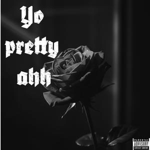 Yo Pretty Ahh (feat. Prod.Eskimos)