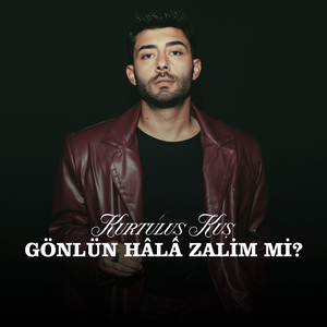 Gönlün Hâlâ Zalim Mi?