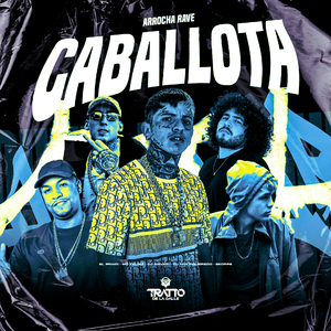 Caballota [Arrocha Rave]