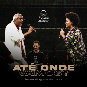 Até Onde Vamos (Ao Vivo)