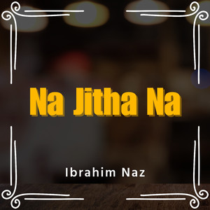 Na Jitha Na