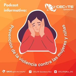 Podcast Informativo: Prevención de la violencia contra las mujeres y niñas