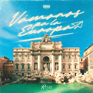 VÁMONOS PA LA EUROPA (feat. Jairo Vera, ITHAN NY, Julianno Sosa, Best) [Remix]