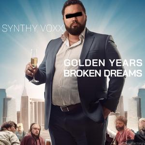 Golden Years Broken Dreams