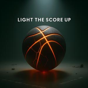 Light The Score Up