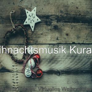 Virtuelles Weihnachten (Freude für die Welt)