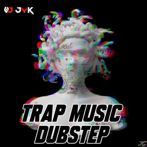 Trap Music Dubstep