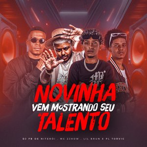 Novinha Vem Mostrando Seu Talento (feat. PL Torvic)
