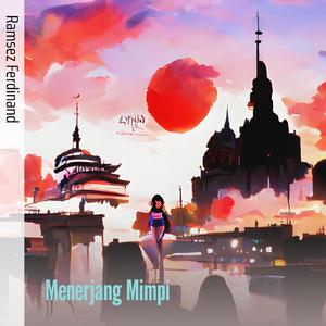 Menerjang Mimpi