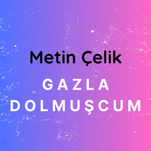 Gazla Dolmuşcum