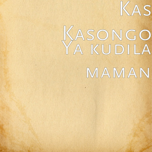 Ya kudila maman