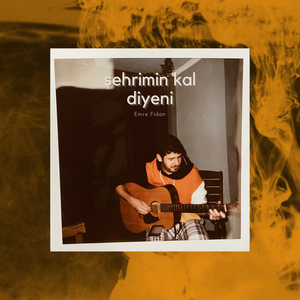Şehrimin Kal Diyeni