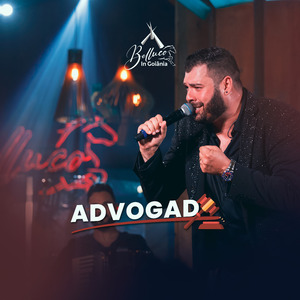 Advogado (Belluco In Goiânia) (Ao Vivo)