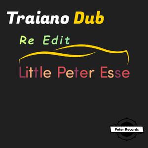 Traiano Dub (Re Edit)