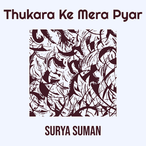 Thukara Ke Mera Pyar
