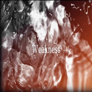 Weakness
