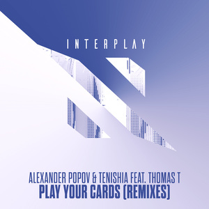 Play Your Cards (Tenishia Extended Remix)