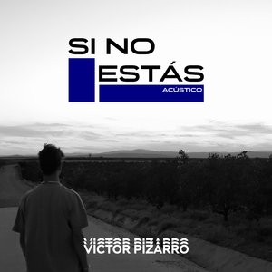 Si No Estás (Acoustic)