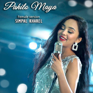 Pahilo Maya (Female Version)