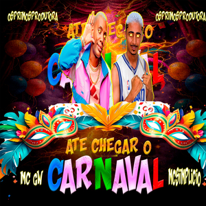 ATE CHEGAR O CARNAVAL (Remix)